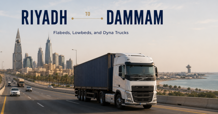 Truck hire Riyadh to Dammam Saudi Arabia — industrial and oil gas transport Eastern Province KSA, Riyadh Dammam trailer hire — Aramco compliant oil gas and industrial freight Eastern Province Saudi Arabia